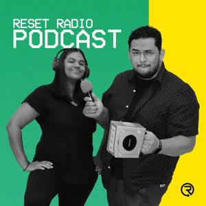 Reset Radio Podcast