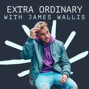 Extra Ordinary with James Wallis