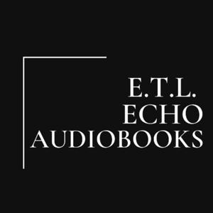 ETL Echo Audiobooks - Enemies to Lovers Podfics