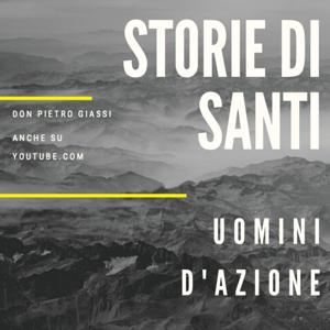 Storie di santi - Uomini d'azione