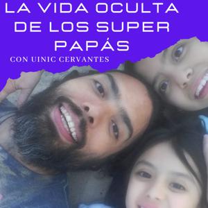 La vida oculta de los Super-Papás