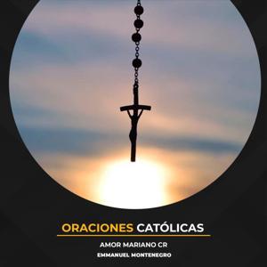 Oraciones Católicas by Emmanuel Montenegro