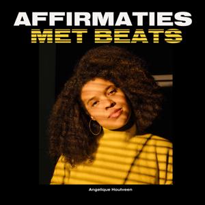 Affirmaties met Beats by Angelique Houtveen