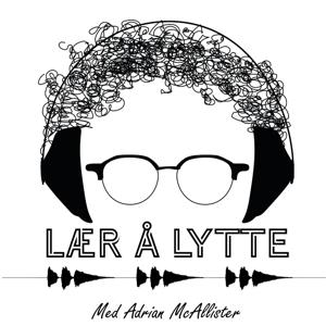 Lær Å Lytte - med Adrian McAllister