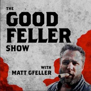 The Good Feller Show