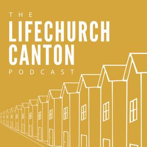 The Life Church Canton Podcast