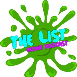 The List Movie Podcast