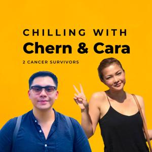 Chilling with Chern and Cara - The Cancer Podcast