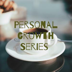 Take your coffee or Tea, and sip it while evolving from podcasts of the Personal Growth Series