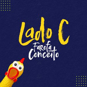 Lado C by Farofa Conceito