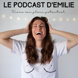 LE PODCAST D'EMILIE by Emilie Brousseau