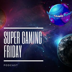 Super Gaming Friday