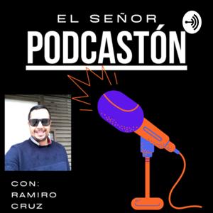 EL SEÑOR PODCASTÓN