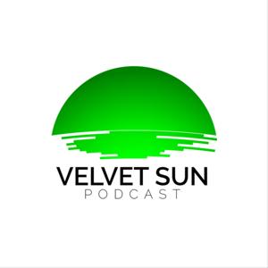 Velvet Sun Podcast