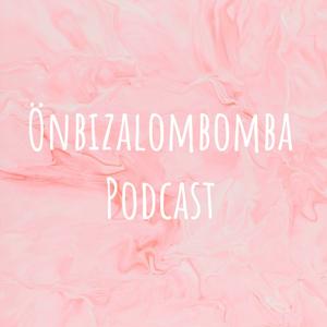 Önbizalombomba Podcast