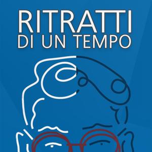 Ritratti di un tempo by PodCatt - Università Cattolica