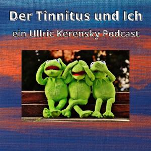 Der Tinnitus und Ich