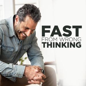 Fast From Wrong Thinking by Gregory Dickow