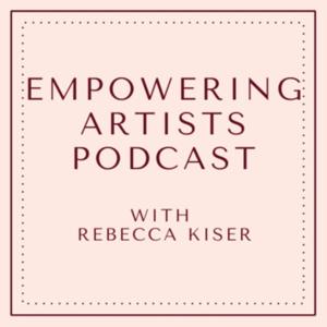 Empowering Artists Podcast