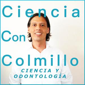 Ciencia Con Colmillo. Odontología y Ciencia.