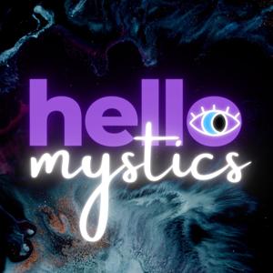 Hello Mystics