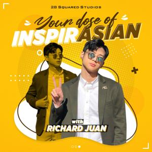 Your dose of inspirASIAN with Richard Juan