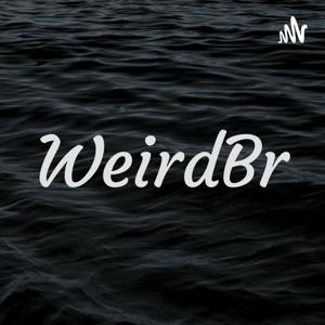 WeirdBr