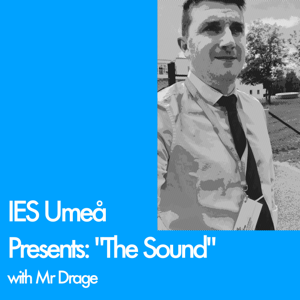 IES Umeå Presents "The Sound"