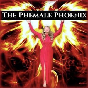 The Phemale Phoenix