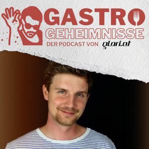 Gastrogeheimnisse - der Podcast von glori.at