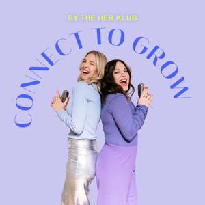 CONNECT TO GROW by The HER KLUB