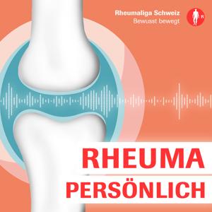 Rheuma persönlich by Rheumaliga Schweiz