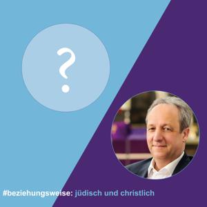 #beziehungsweise: jüdisch und christlich