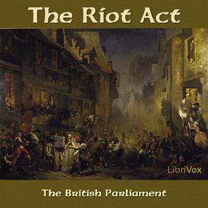 Riot Act, The by Parliament of the United Kingdom of Great Britain