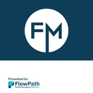 The Modern Facilities Management Podcast by Griffin Hamilton