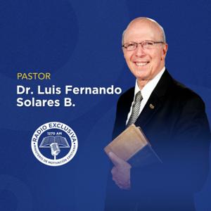 Pastor Dr. Luis Fernando Solares B.