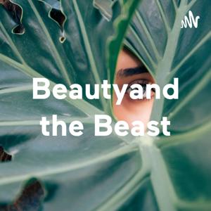 Beautyand the Beast