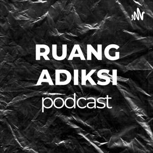 RUANG ADIKSI