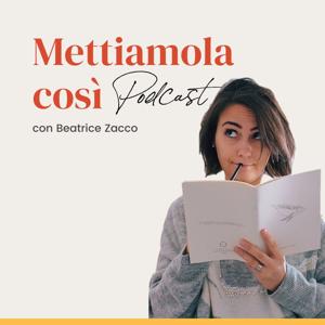 Mettiamola Così