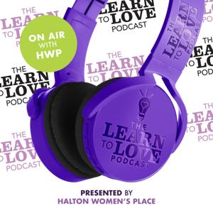 On Air With HWP - The Learn to Love Podcast