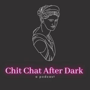 Chit Chat After Dark