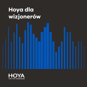 HOYA dla wizjonerów