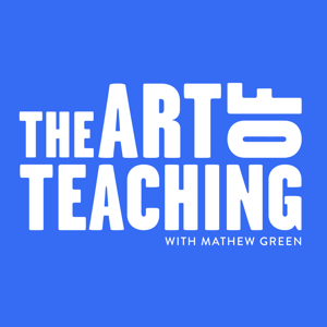 The Art of Teaching by Mathew Green