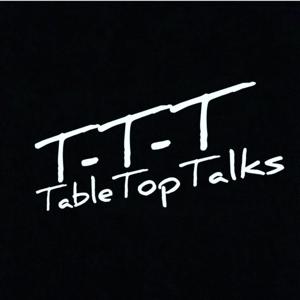 Table Top Talks