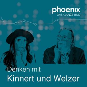 Denken mit Kinnert und Welzer - Podcast by phoenix