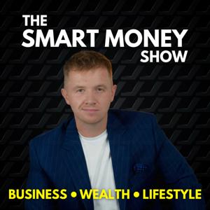 The Smart Money Show with Joshua Tharby