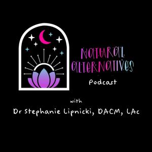 Natural Alternatives Podcast