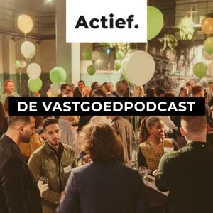 Actief: De vastgoedpodcast