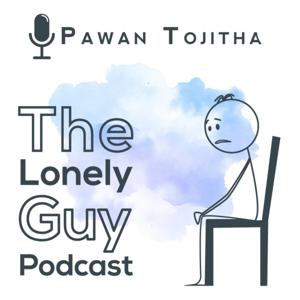 The Lonely Guy Podcast