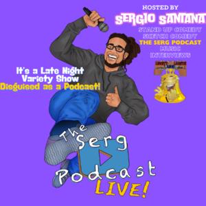 The Serg Podcast